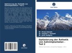 Optimierung der Ästhetik von Zahnimplantaten - Teil 2