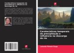 Caraterísticas temporais da precipitaç?o e influ?ncia na descarga do rio
