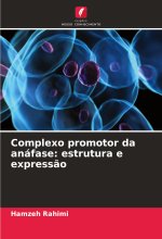 Complexo promotor da anáfase: estrutura e express?o