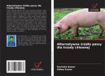 Alternatywne ?ród?a paszy dla trzody chlewnej