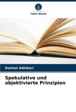 Spekulative und objektivierte Prinzipien