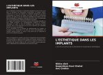 L'ESTHÉTIQUE DANS LES IMPLANTS