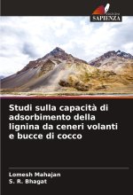 Studi sulla capacit? di adsorbimento della lignina da ceneri volanti e bucce di cocco