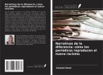 Narrativas de la diferencia: cómo los periódicos reproducen el nuevo racismo