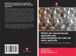 Efeito da mecanizaç?o agrícola nas necessidades de m?o de obra agrícola