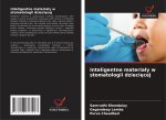 Inteligentne materia?y w stomatologii dzieci?cej