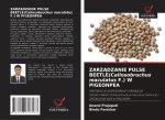 ZARZ?DZANIE PULSE BEETLE(Callosobruchus maculatus F.) W PIGEONPEA