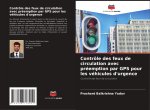 Contrôle des feux de circulation avec préemption par GPS pour les véhicules d'urgence