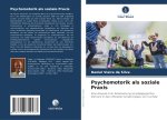 Psychomotorik als soziale Praxis