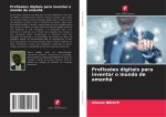 Profiss?es digitais para inventar o mundo de amanh?