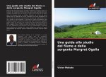 Una guida allo studio del fiume e della sorgente Margret Ogolla