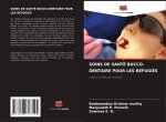 SOINS DE SANTÉ BUCCO-DENTAIRE POUR LES RÉFUGIÉS