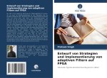 Entwurf von Strategien und Implementierung von adaptiven Filtern auf FPGA