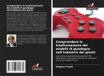 Comprendere la trasformazione dei modelli di guadagno nell'industria dei giochi