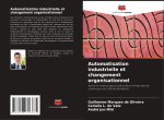 Automatisation industrielle et changement organisationnel
