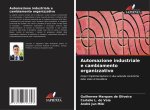 Automazione industriale e cambiamento organizzativo
