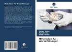 Materialien für Wurzelfüllungen