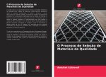 O Processo de Seleç?o de Materiais de Qualidade