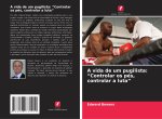 A vida de um pugilista: 