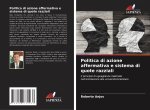 Politica di azione affermativa e sistema di quote razziali