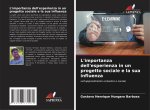 L'importanza dell'esperienza in un progetto sociale e la sua influenza