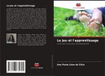 Le jeu et l'apprentissage
