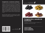 Congelación y secado de aceitunas