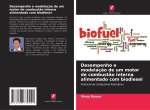 Desempenho e modelaç?o de um motor de combust?o interna alimentado com biodiesel
