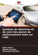 Syst?me de détection et de suivi des places de stationnement basé sur l'IdO