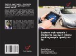 System wykrywania i ?ledzenia wolnych miejsc parkingowych oparty na IoT