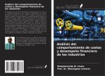 Análisis del comportamiento de costos y desempe?o financiero de las industrias