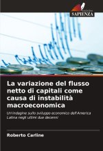La variazione del flusso netto di capitali come causa di instabilit? macroeconomica