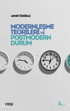 Modernlesme Teorileri ve Postmodern Durum