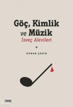 Göc, Kimlik Ve Müzik