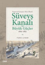 Süveys Kanali ve Büyük Gücler 1869-1882
