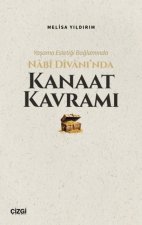 Yasama Estetigi Baglaminda Nabi Divaninda Kanaat Kavrami