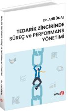 Tedarik Zincirinde Sürec ve Performans Yönetimi