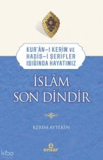 Islam Son Dindir