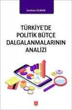 Türkiyede Politik Bütce Dalgalanmalarinin Analizi