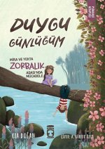 Mira ve Yekta Zorbalik Adasinda Mücadele - Duygu Günlügüm