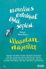 Novelius Edebiyat Öykü Seckisi - Ilkyazdan Düsenler