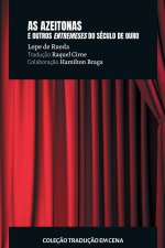 As azeitonas e outros entremeses do século de ouro