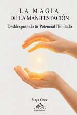 La Magia de la Manifestación