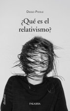 ?Qué es el relativismo?