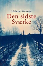 Sv?rkesl?gten. 8. Den sidste Sv?rke