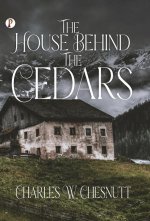 The House Behind the Cedars