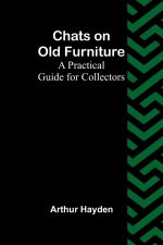 Chats on Old Furniture