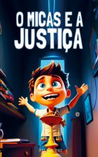 O Micas e a Justiça