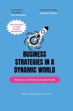 Business Strategy in a Turbulent and Complex World