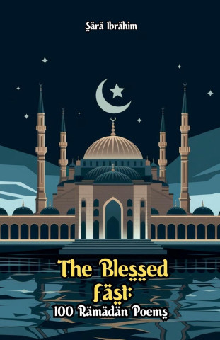 The Blessed Fast
